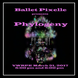 Ballet Pixelle First Performance of Phylogeny
